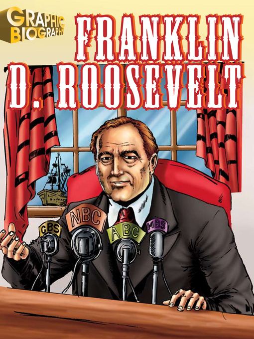 Title details for Franklin Roosevelt Graphic Biography by Saddleback Educational Publishing - Wait list